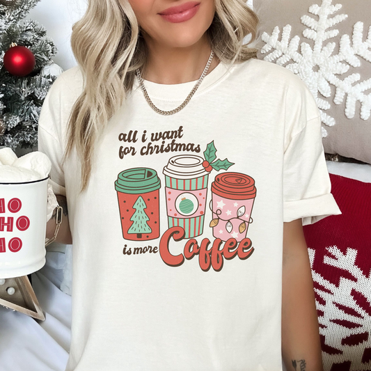 All I Want For Christmas Is More Coffee