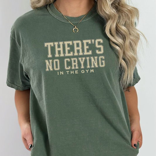 There's No Crying In The Gym