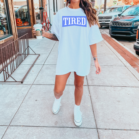 Tired Tee