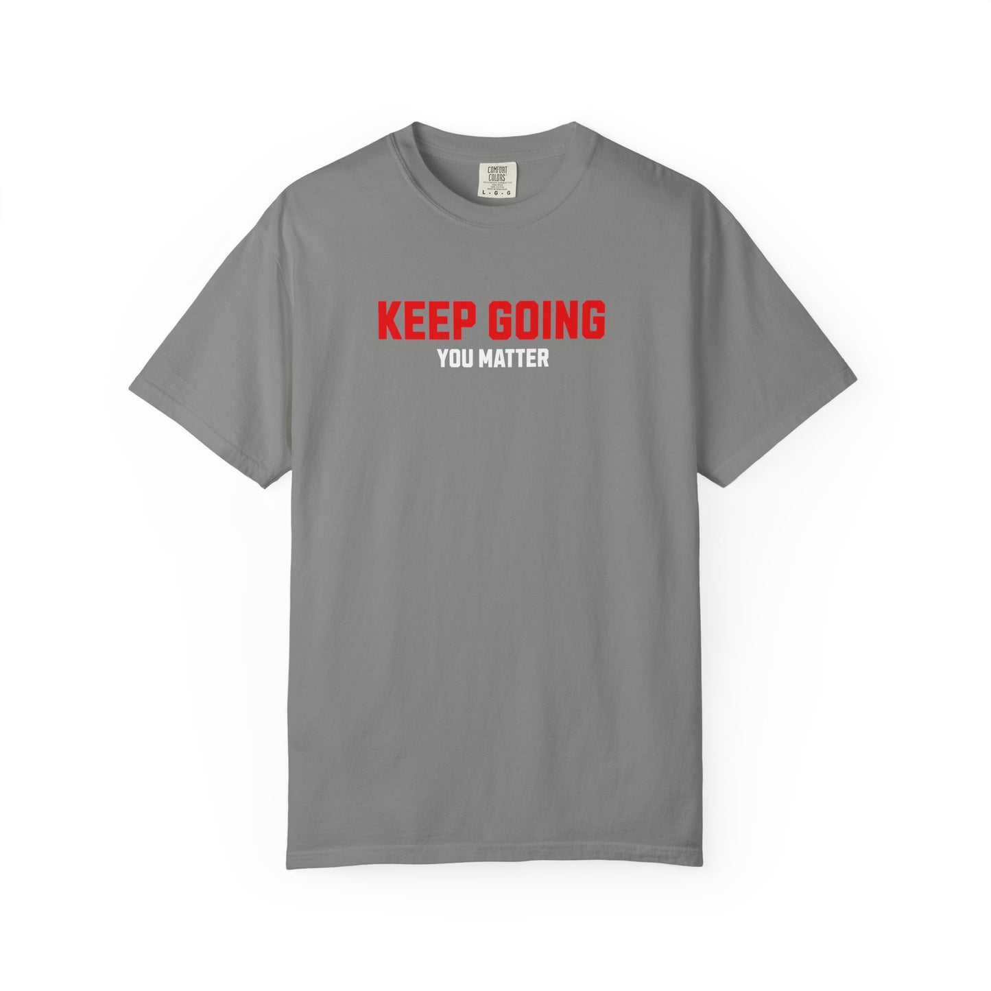 Keep Going, You Matter