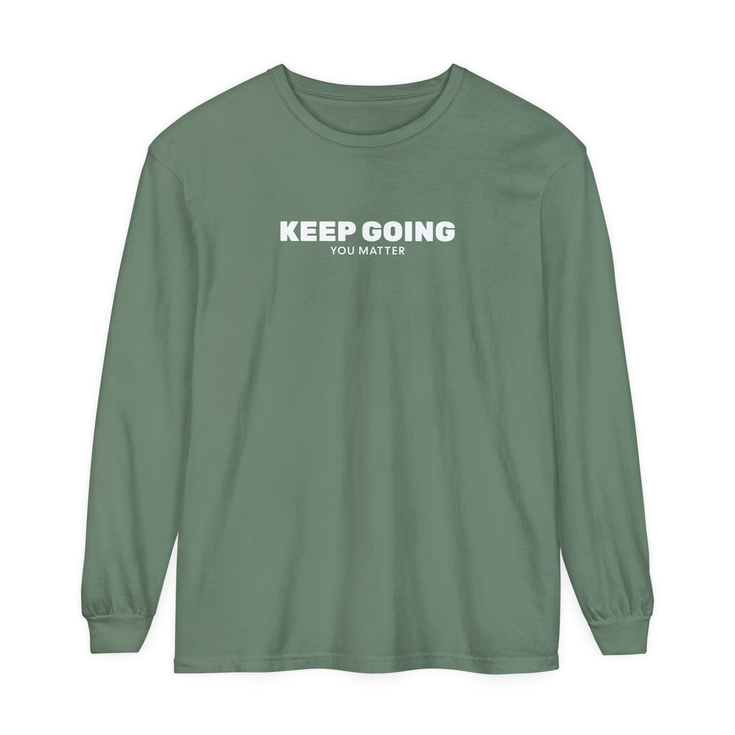 Long Sleeve T-Shirt - Keep Going You Matter