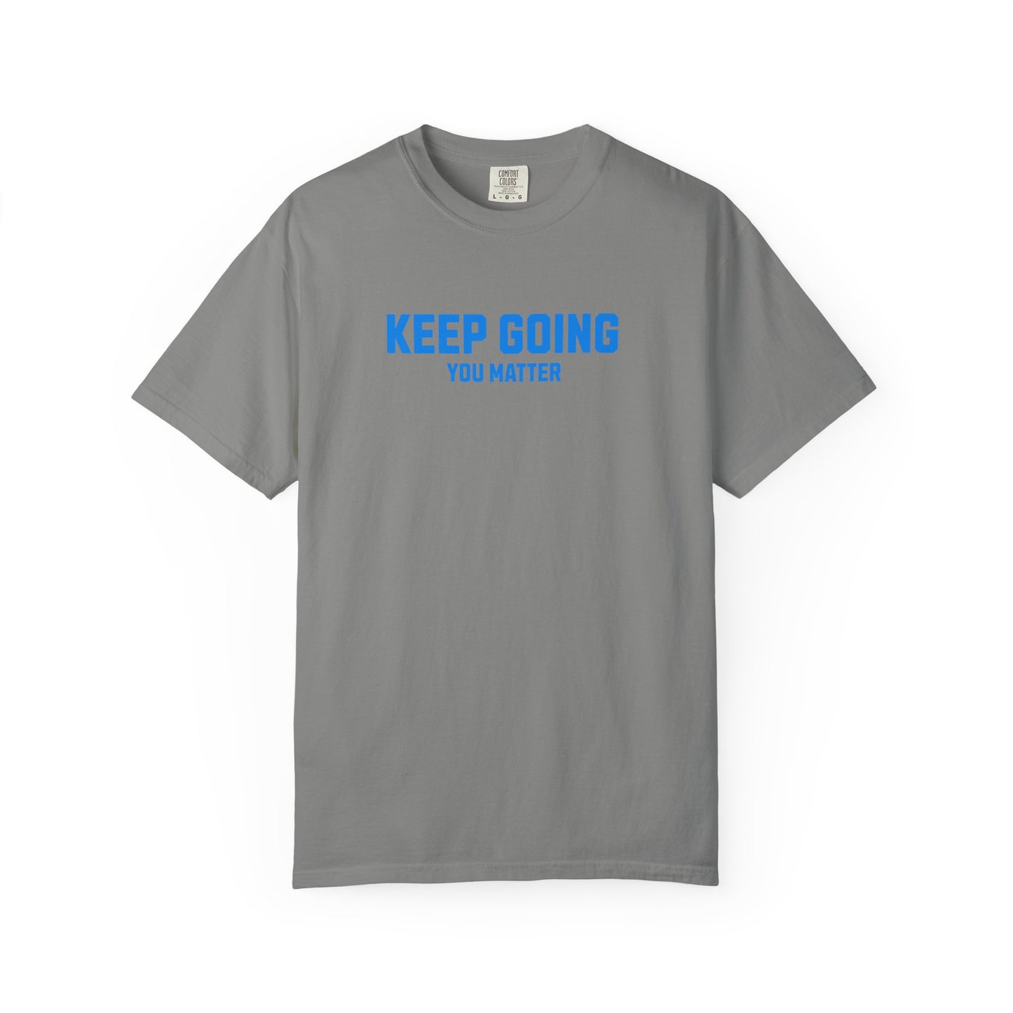 Keep Going, You Matter