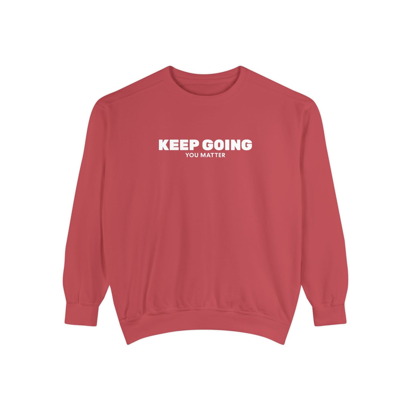 Sweatshirt - Keep Going You Matter