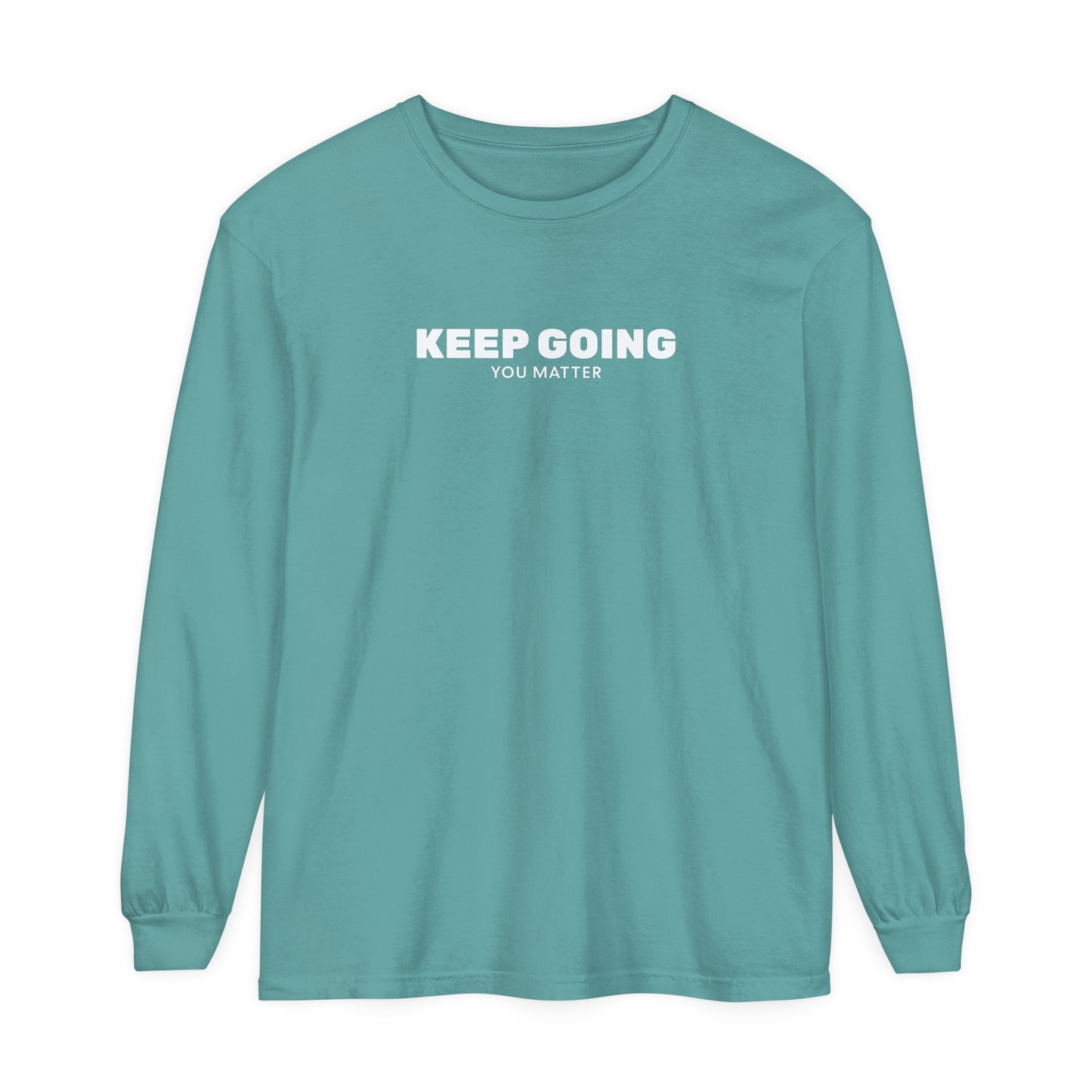 Long Sleeve T-Shirt - Keep Going You Matter