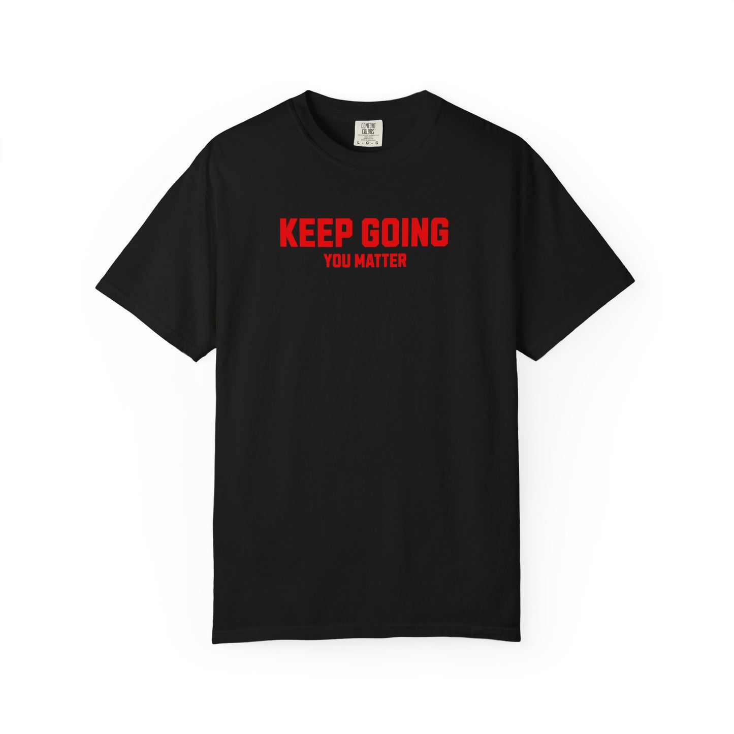 Keep Going, You Matter