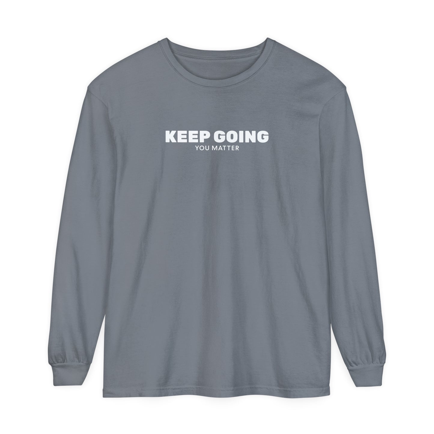 Long Sleeve T-Shirt - Keep Going You Matter